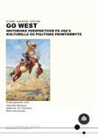 Go West. Historiske perspektiver på USA's kulturelle og politiske frontiermyte FS25